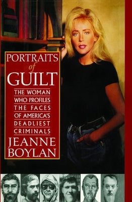 Portraits of Guilt: The Woman Who Profiles the Faces of America's Deadliest Criminals Paperback Pocket Books