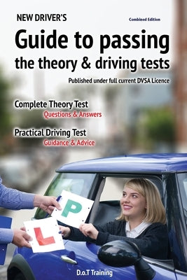 New driver's guide to passing the theory and driving tests Paperback Choir Press