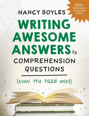 Writing Awesome Answers to Comprehension Questions (Even the Hard Ones) Paperback W. W. Norton & Company