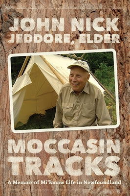 Moccasin Tracks: A Memoir of Mi'kmaw Life in Newfoundland Paperback ISER Books