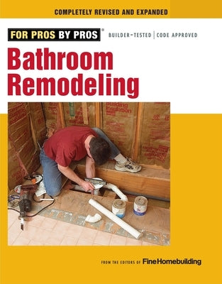 Bathroom Remodeling Paperback Taunton Press