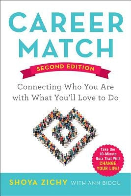 Career Match: Connecting Who You Are with What You'll Love to Do Paperback Amacom