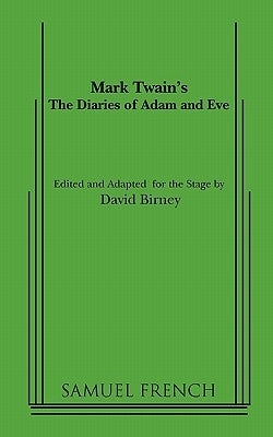 The Diaries of Adam and Eve Paperback Samuel French, Inc.