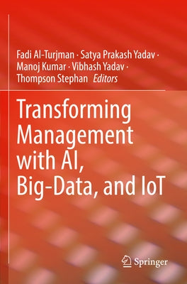 Transforming Management with Ai, Big-Data, and Iot Paperback Springer