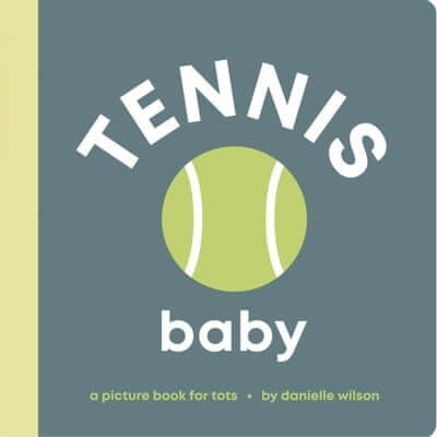 Tennis Baby: Board Book for Early Learners Board Book Left Hand Book House