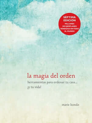 La Magia del Orden / The Life-Changing Magic of Tidying Up Paperback Aguilar