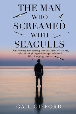 The Man who Screamed with Seagulls Paperback Vanguard Press