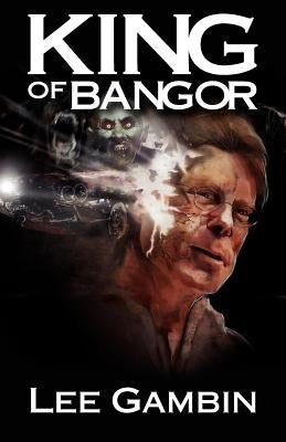 King of Bangor Paperback Overlook Connection Press