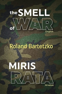 The Smell of War: Miris Rata Paperback Independently Published