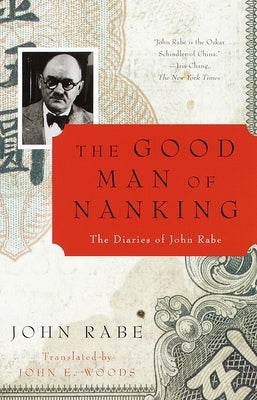 The Good Man of Nanking: The Diaries of John Rabe Paperback Vintage