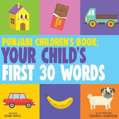 Punjabi Children's Book: Your Child's First 30 Words Paperback Createspace Independent Publishing Platform