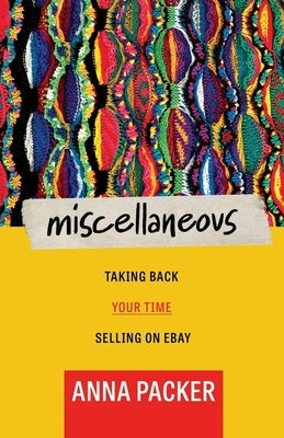 Miscellaneous: Taking Back Your Time Selling On eBay Paperback Baltika Press