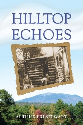 Hilltop Echoes Paperback Shires Press
