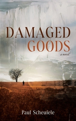 Damaged Goods by Scheufele, Paul G.