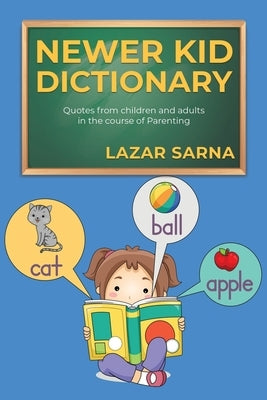 Newer Kid Dictionary Paperback Great Writers Media, LLC
