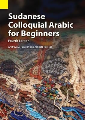 Sudanese Colloquial Arabic for Beginners Paperback Summer Institute of Linguistics, Academic Pub