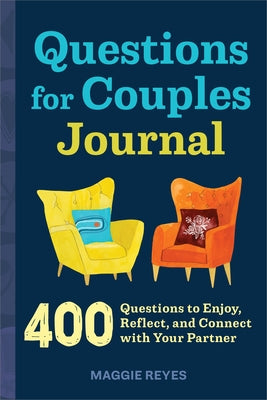 Questions for Couples Journal: 400 Questions to Enjoy, Reflect, and Connect with Your Partner Paperback Callisto