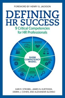 Defining HR Success: 9 Critical Competencies for HR Professionals Paperback Society for Human Resource Management