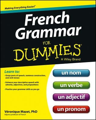 French Grammar for Dummies Paperback For Dummies