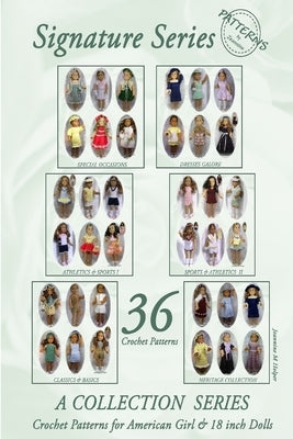 PatternsByJeannine SIGNATURE SERIES: All American Girls - 36 Crochet Patterns for 18 inch Dolls Paperback Lulu.com