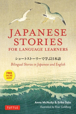 Japanese Stories for Language Learners: Bilingual Stories in Japanese and English (MP3 Audio Disc Included) Paperback Tuttle Publishing