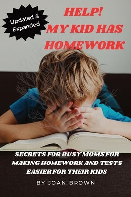 Updated & Revised Help! My Kid Has Homework Paperback Jeb Consulting, LLC