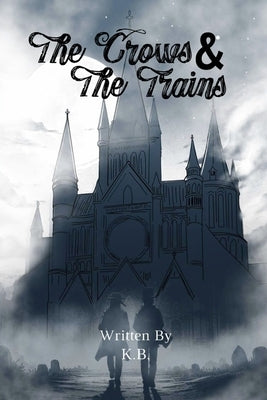 The Crows and The Train Paperback Amazon Creative Hub