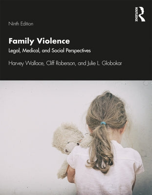 Family Violence: Legal, Medical, and Social Perspectives Paperback Routledge