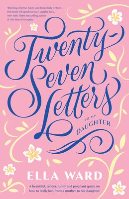 Twenty-Seven Letters to My Daughter Paperback HarperCollins