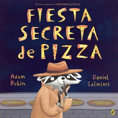 Fiesta Secreta de Pizza by Rubin, Adam