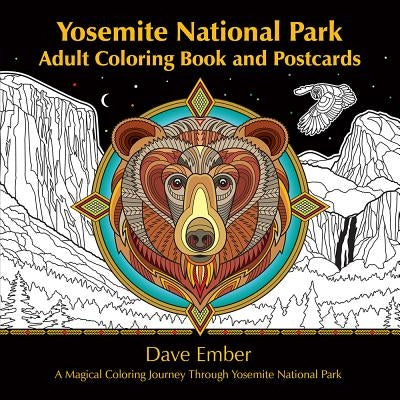 Yosemite National Park Adult Coloring Book and Postcards: A Magical Coloring Journey Through Yosemite National Park Paperback WW West