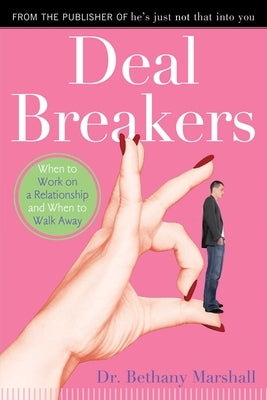 Deal Breakers: When to Work on a Relationship and When to Walk Away Paperback Gallery Books
