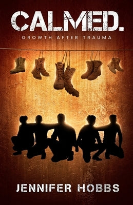 Calmed: Growth After Trauma Paperback Burning Soul Press