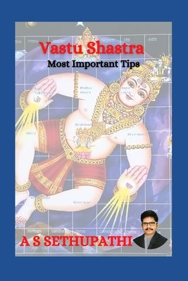 Vastu Shastra: Most Important Tips Paperback Independently Published