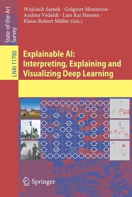 Explainable Ai: Interpreting, Explaining and Visualizing Deep Learning Paperback Springer