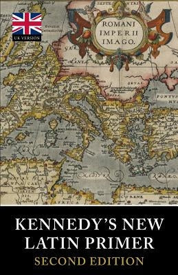 Kennedy's New Latin Primer Paperback Tiger Xenophon