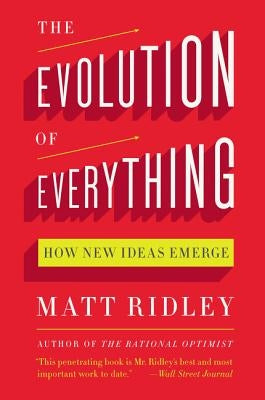 The Evolution of Everything: How New Ideas Emerge Paperback Harper Perennial