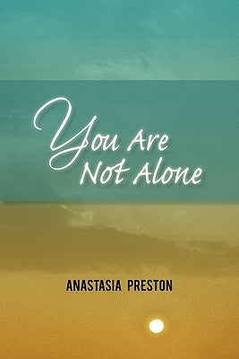 You Are Not Alone Paperback iUniverse
