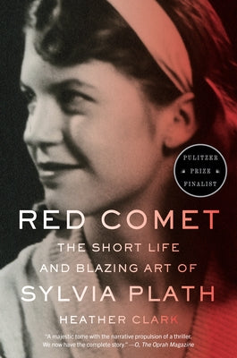 Red Comet: The Short Life and Blazing Art of Sylvia Plath Paperback Vintage