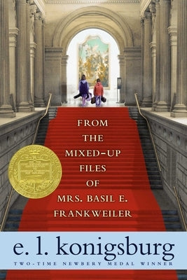 From the Mixed-Up Files of Mrs. Basil E. Frankweiler Paperback Atheneum Books for Young Readers