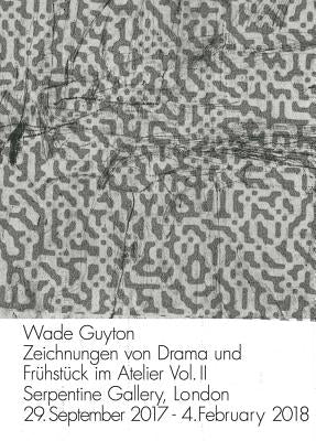 Wade Guyton: Zeichnungen Von Drama Und Frühstück Im Atelier Vol. II Paperback Walther Konig Verlag