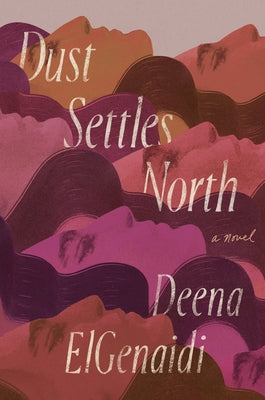Dust Settles North by Elgenaidi, Deena