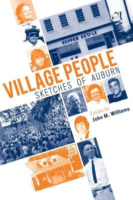 Village People: Sketches of Auburn Paperback John M. Williams