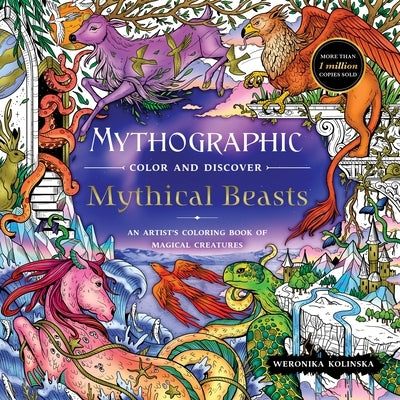 Mythographic Color and Discover: Mythical Beasts: An Artist's Coloring Book of Magical Creatures Paperback Castle Point Books