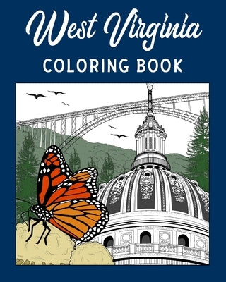 West Virginia Coloring Book: Adult Painting on USA States Landmarks and Iconic Paperback Blurb