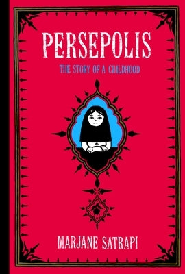 Persepolis: The Story of a Childhood Paperback Pantheon Books