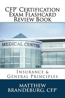 CFP Certification Exam Flashcard Review Book: Insurance & General Principles (2019 Edition) Paperback Coventry House Publishing