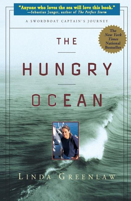The Hungry Ocean: A Swordboat Captain's Journey Hachette Books