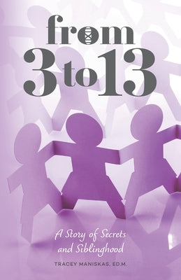 From 3 to 13 Paperback Surrogate Press