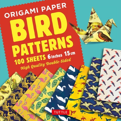 Origami Paper 100 Sheets Bird Patterns 6 (15 CM): Tuttle Origami Paper: Double-Sided Origami Sheets Printed with 8 Different Designs (Instructions for Loose Leaf Tuttle Publishing